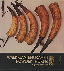 Used book American Engraved Powder Horns
the golden age 1755 to 1783
by John S. duMont